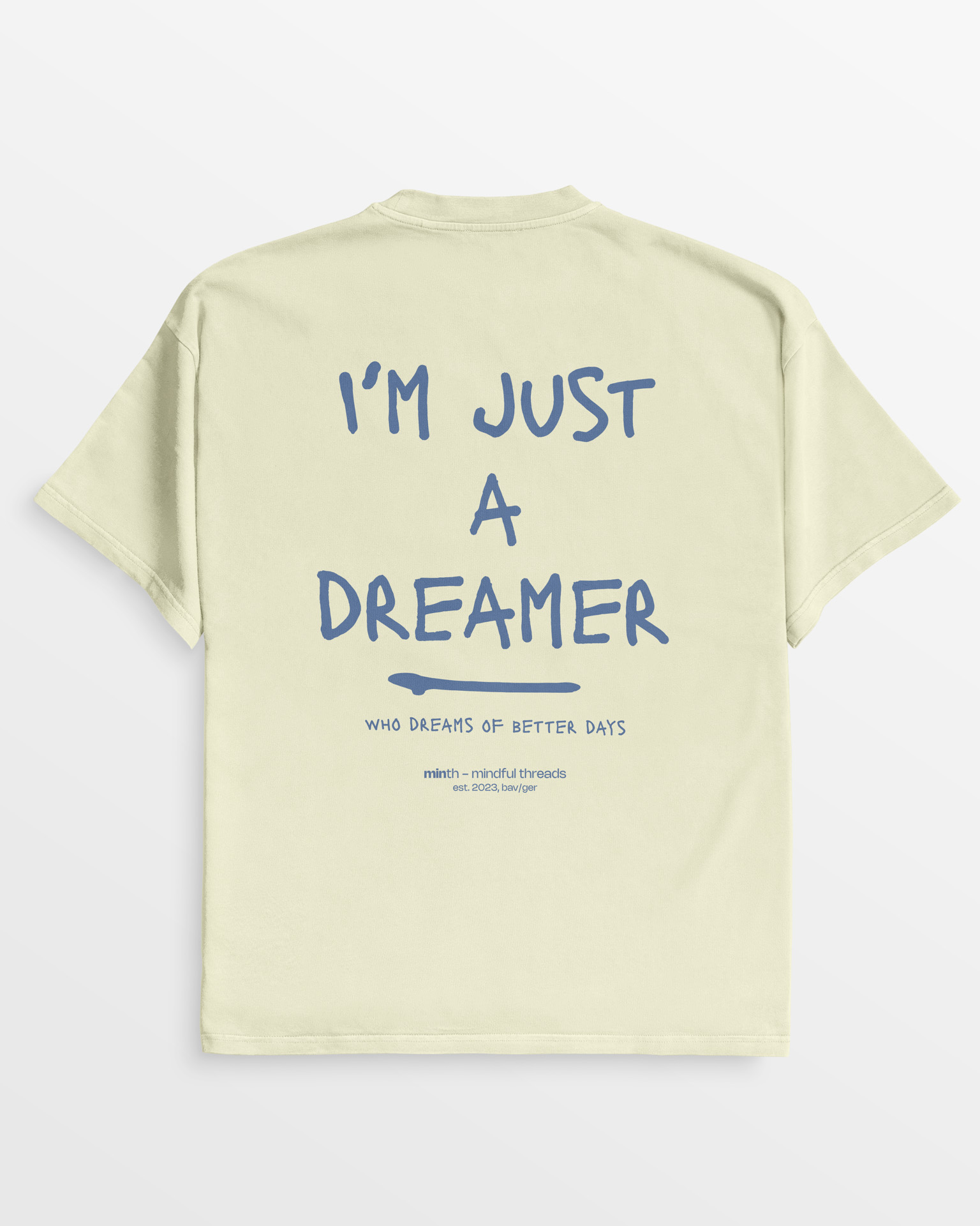 I'm Just a Dreamer T-Shirt